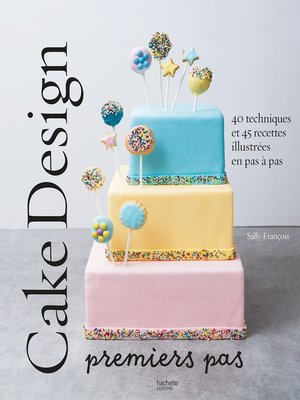 cover image of Cake design premiers pas